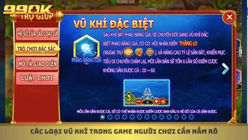 Bắn cá Hoàng Kim - Trải nghiệm đại dương hoàng gia tại 99ok 3 Các loại vũ khí trong game người chơi cần nắm rõ