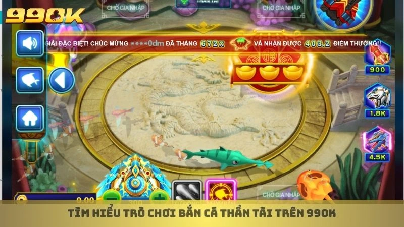Bắn cá Thần Tài - Mẹo dùng vũ khí hạ boss, nhận lì xì lớn 2 Tìm hiểu trò chơi bắn cá Thần Tài trên 99ok